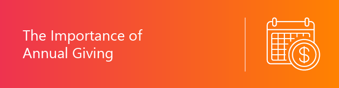 Why is annual giving so important? Read on to find out.