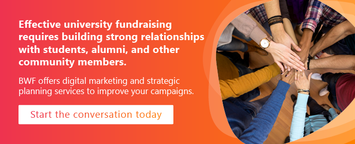 Work with BWF to kickstart your university fundraising strategy. 