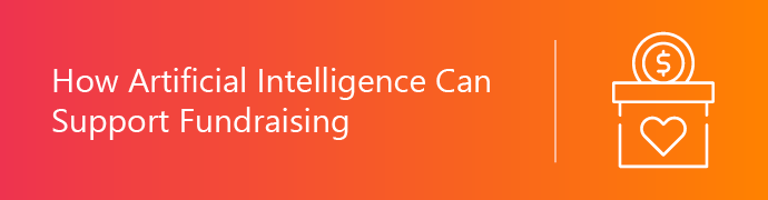 This section covers use cases for AI fundraising.