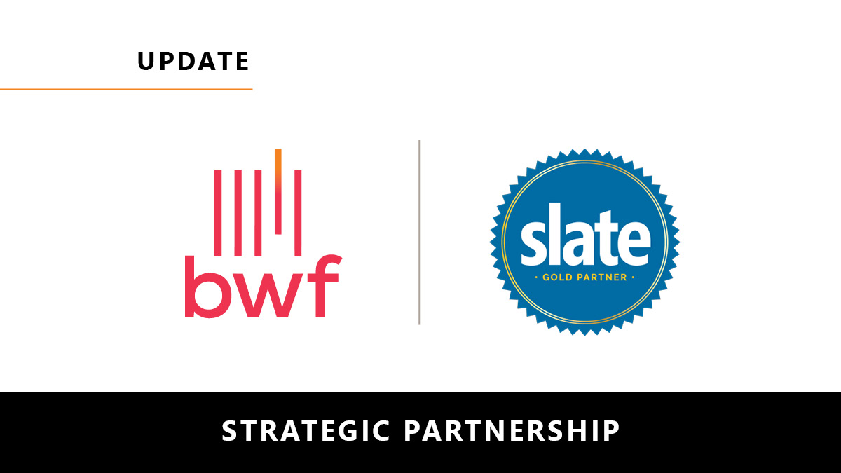 BWF, Now a Gold Preferred Partner, and Slate Collaborate on a Portfolio Management Portal