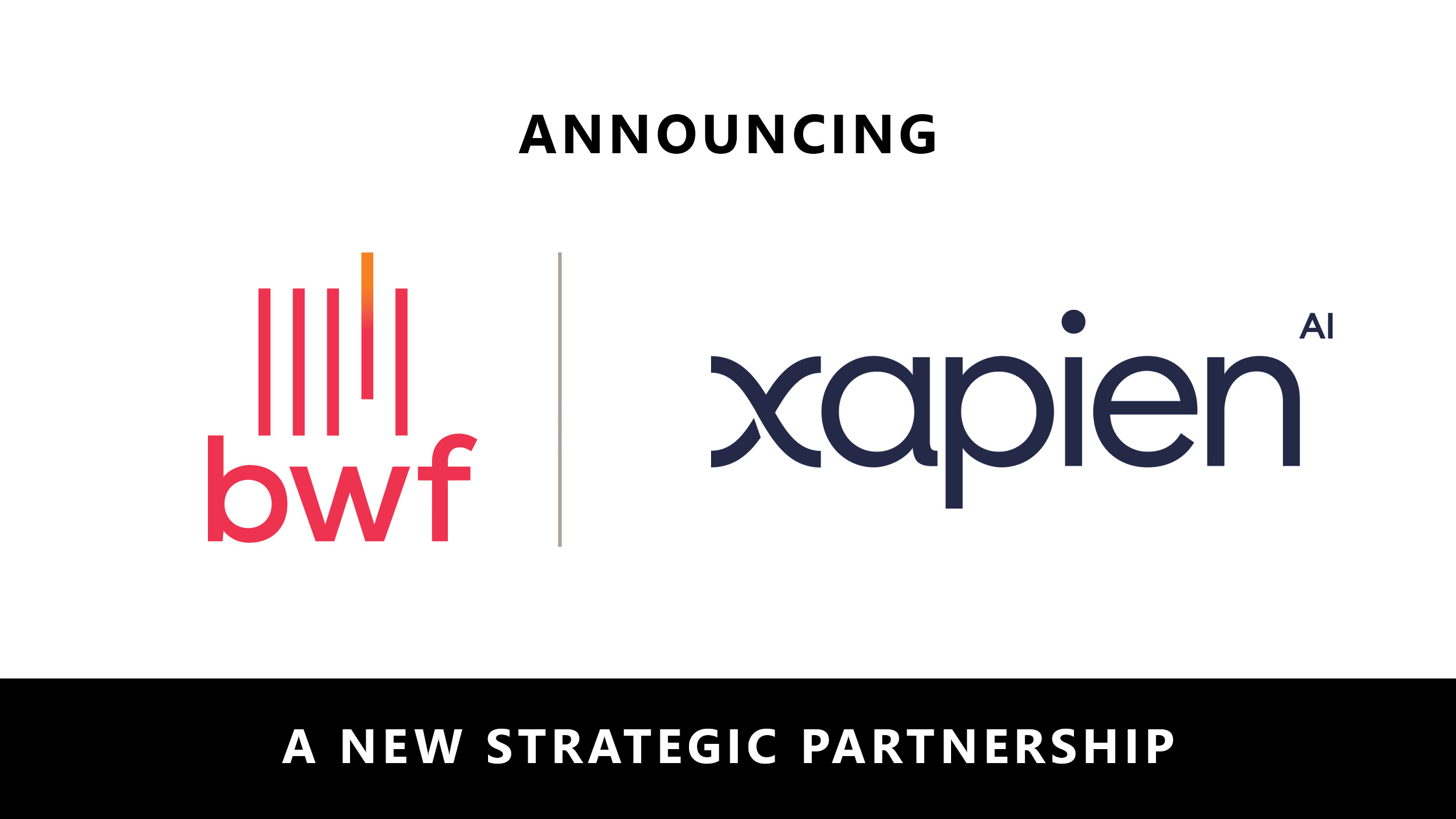 BWF and Xapien Partner to Empower Clients with Cutting Edge AI Due Diligence